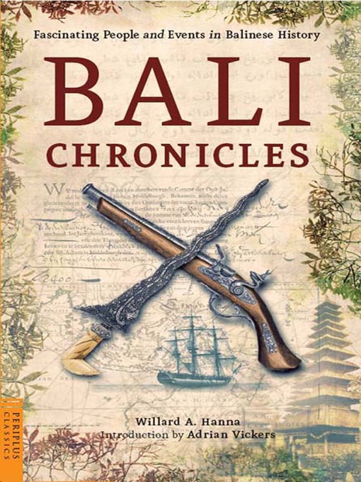 Title details for Bali Chronicles by Willard A. Hanna - Wait list